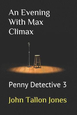 An Evening With Max Climax 1