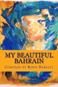 bokomslag My Beautiful Bahrain
