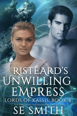 bokomslag Ristèard Unwilling Empress: Lords of Kassis Book 4