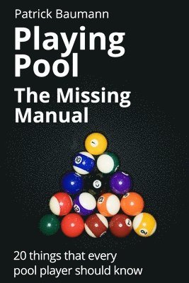 Playing Pool - The Missing Manual 1