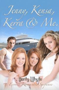 Jenny, Kensa, Kerra @ Me: Erotic Romantic Suspense 1