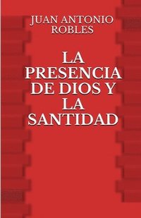 bokomslag La Presencia de Dios y la Santidad