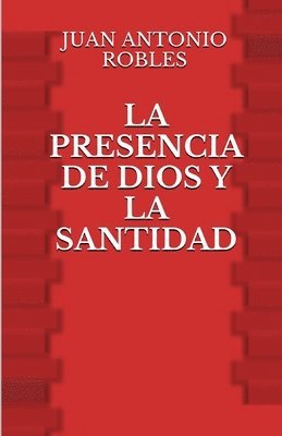 La Presencia de Dios y la Santidad 1