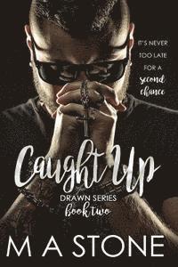 Caught Up: Drawn Series Book 2 1