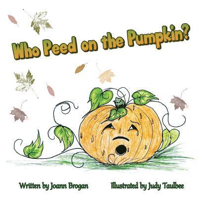 Who Peed on the Pumpkin? 1