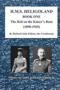 bokomslag HMS Heligoland: The Boil On The Kaiser's Bum