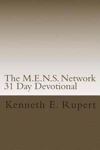 bokomslag The M.E.N.S. Network 31 Day Devotional: Volume One