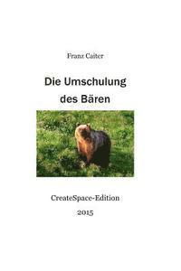 Die Umschulung des Baeren 1