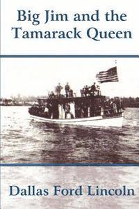 bokomslag Big Jim and the Tamarack Queen