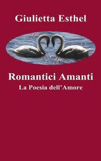 bokomslag Romantici Amanti