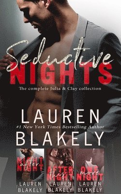 Lauren Blakely - Seductive Nights: The Complete Julia and Clay Collection, Häftad