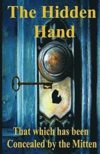The Hidden Hand: That which has been Concealed by the Mitten 1
