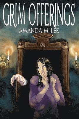 Amanda M. Lee - Grim Offerings, Häftad. Tillgänglighet: Lägg i varukorg