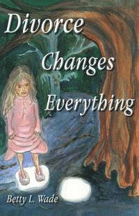 Divorce Changes Everything: A Young Daughter's Perspective 1