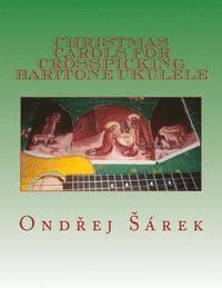 bokomslag Christmas Carols for Crosspicking Baritone ukulele