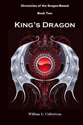 bokomslag King's Dragon: Chronicles of the Dragon-Bound: Book Two