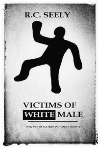 bokomslag Victims of White Male