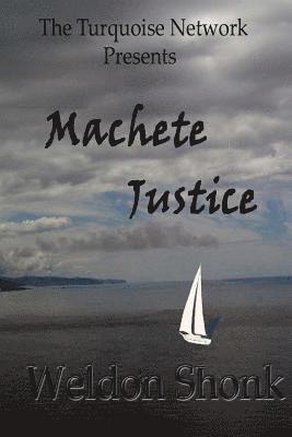 Machete Justice 1