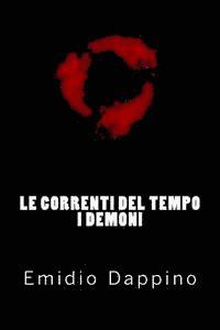 bokomslag Le correnti del tempo - I demoni