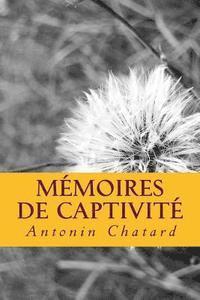 Mémoires de captivité 1