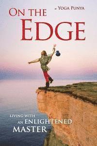 bokomslag On the Edge: Living with an Enlightened Master