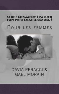 Sexe: Comment evaluer ton partenaire sexuel ?: Pour les femmes 1