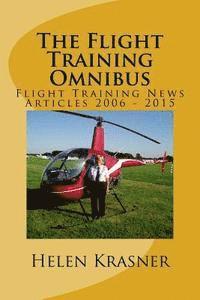 bokomslag The Flight Training Omnibus: Flight Training News Articles 2006 - 2015