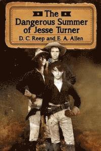 bokomslag The Dangerous Summer of Jesse Turner