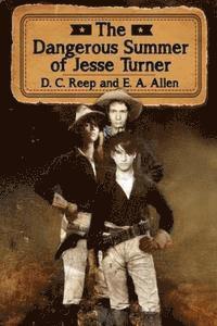 The Dangerous Summer of Jesse Turner 1