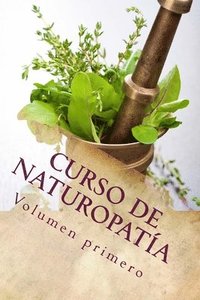 bokomslag Curso de NATUROPATíA: Volumen Primero