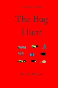 bokomslag The Bug Hunt: Finlay and Lucy Series, fiction, children, pre-school, picture book