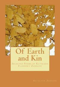 bokomslag Of Earth and Kin: Selected Poems of Kathleen Flannery Zannoni