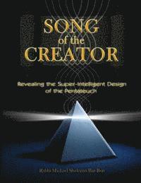 bokomslag Song of the Creator: Revealing the Super-Intelligent Design of the Pentateuch