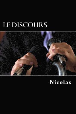 bokomslag Le discours: Preparer, ecrire et lire un discours de facon efficace