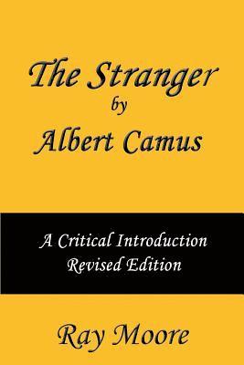bokomslag The Stranger by Albert Camus A Critical Introduction (Revised Edition)