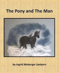 Daniel Moberger - The Pony and The Man, Häftad