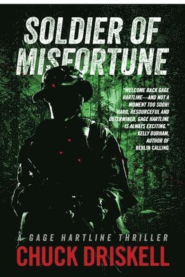 Soldier of Misfortune: A Gage Hartline Thriller 1