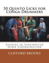 bokomslag 50 Quinto Licks for Conga Drummers: Studies in Syncopated Hand Coordination