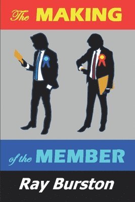 bokomslag The Making Of The Member