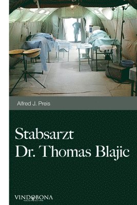 Alfred Preis - Stabsarzt Dr. Thomas Blajic: Du hast es mir doch versprochen, Häftad