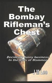 bokomslag The Bombay Rifleman's Chest