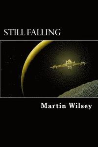 bokomslag Still Falling: Solstice 31 Saga: Book 1