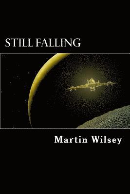bokomslag Still Falling: Solstice 31 Saga: Book 1