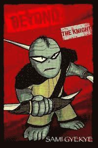 bokomslag Beyond: The Knight