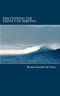 Discovering the Essence of Surfing 1