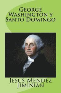 bokomslag George Washington Y Santo Domingo