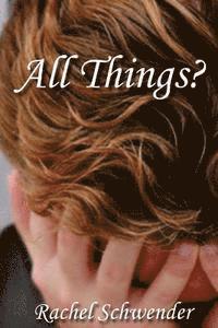 All Things? 1