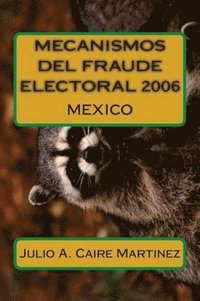 bokomslag Mecanismos del Fraude Electoral 2006