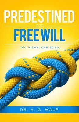 Predestined for Freewill 1