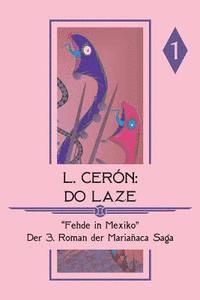 L. Cerón - Do Laze - Fehde in Mexiko: Band I, Häftad